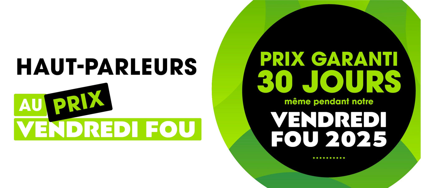 Haut-parleurs Vendredi fou 2025 | SONXPLUS Victoriaville