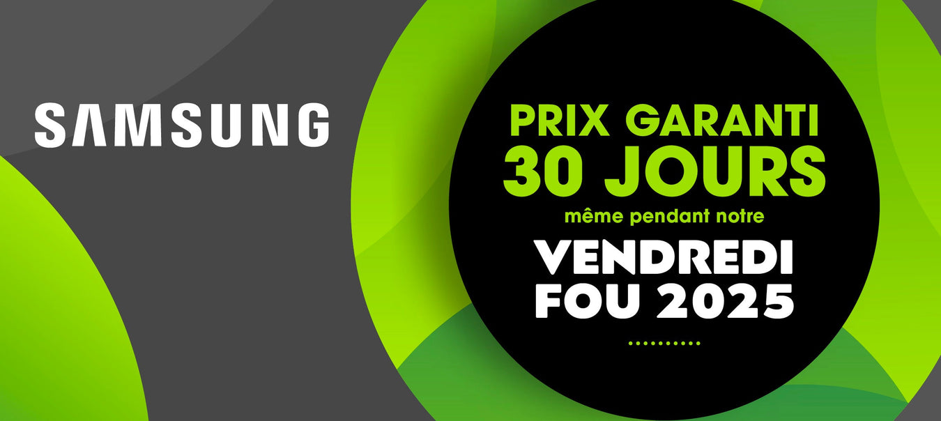 Vendredi fou Samsung 2025 | SONXPLUS Victoriaville