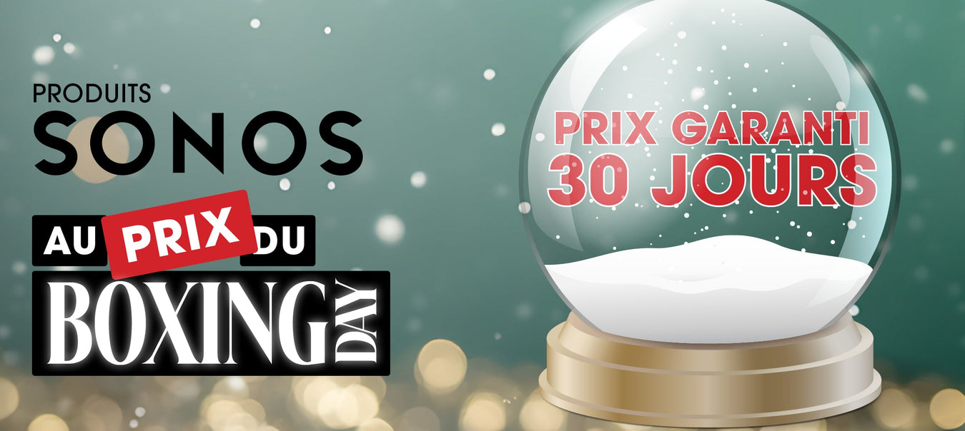 Sonos products on Boxing Day 2025 | SONXPLUS Victoriaville