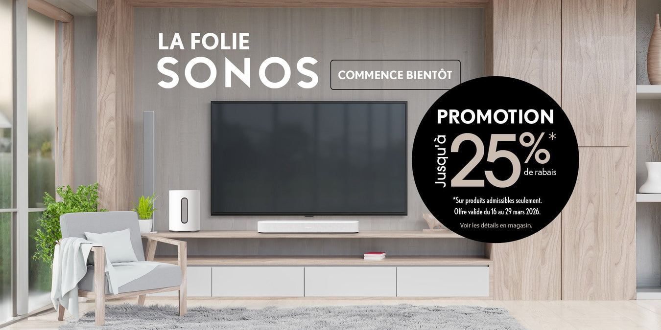 Produits admissibles pour la folie Sonos | SONXPLUS Victoriaville