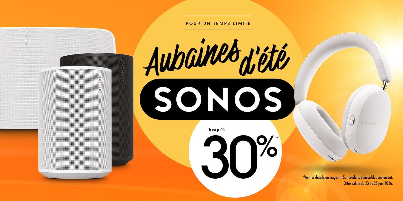 Aubaines Sonos | SONXPLUS Victoriaville