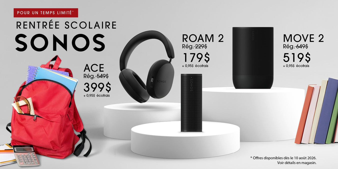 Promotion de la rentrée scolaire avec Sonos | SONXPLUS Victoriaville